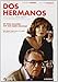 Dos Hermanos [DVD]