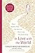 In Love with the World: What a Buddhist Monk Can Teach You About Living from Nearly Dying (English Edition) by 