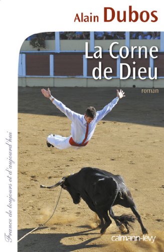 Download La Corne de Dieu (Cal-Lévy-France de toujours et d'aujourd'hui) Download La Corne de Dieu (Cal-Lévy-France de toujours et d'aujourd'hui)
