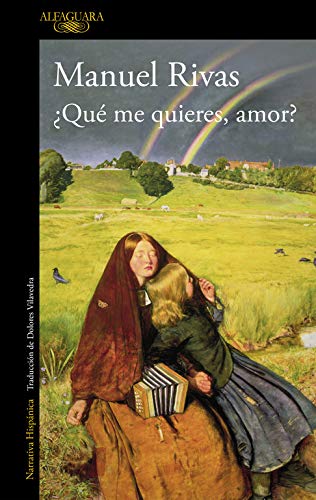 ¿Qué me quieres, amor? (Hispánica)