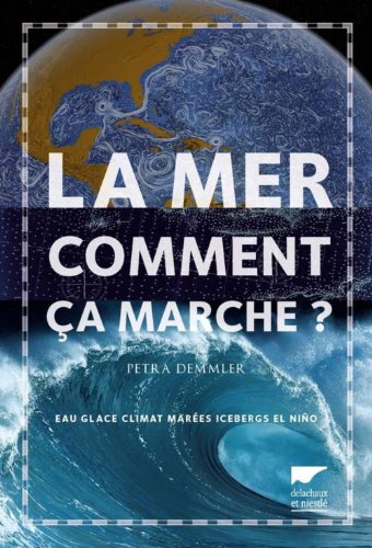 couverture de : La mer, comment &ccedil;a marche ?