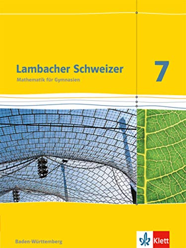 Lambacher Schweizer 7 Schuljahr Schülerbuch Neubearbeitung BadenWürttemberg