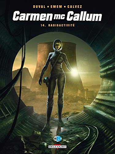 Carmen Mc Callum T14 Radioactivite Carmen Mc Callum T14 Radioactivite