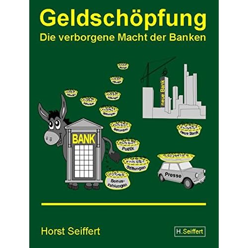 Geldschöpfung/Die verborgene Macht der Banken