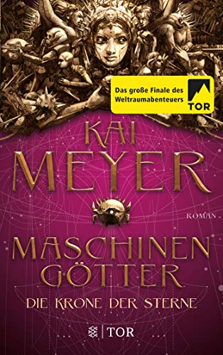 Die Krone der Sterne: Maschinengötter