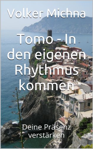 Tomo - In den eigenen Rhythmus kommen: Deine Präsenz verstärken