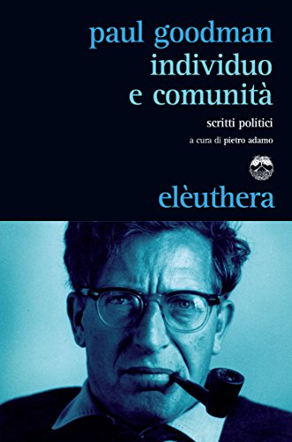 Individuo e comunità: Scritti politici libro