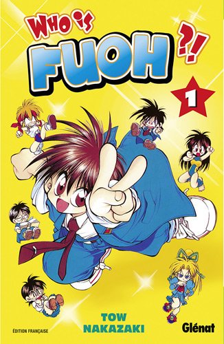 Who is Fuoh ?! — Tome 1