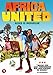 Africa United (2010) [ Origine Olandese, Nessuna Lingua Italiana ]