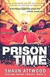 Prison Time: Locked Up In Arizona (English Shaun Trilogy, Band 3) by 