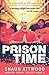 Prison Time: Locked Up In Arizona (English Shaun Trilogy, Band 3) by 