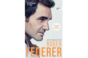 Roger Federer – Der Maestro: Die Biografie (New York Times Bestseller)
