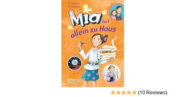 Mia 7 Mia Fast Allein Zu Haus 7 Amazon De Susanne Fulscher