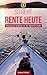 So geht Rente heute!: Altersarmut und Rente mit 70? NICHT FÜR MICH! by