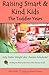 Produktbild Raising Smart & Kind Kids: The Toddler Years