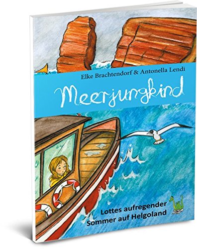 Preisvergleich Produktbild Meerjungkind: Lottes aufregender Sommer auf Helgoland