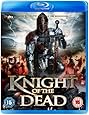 Knight of the Dead [Blu-ray]