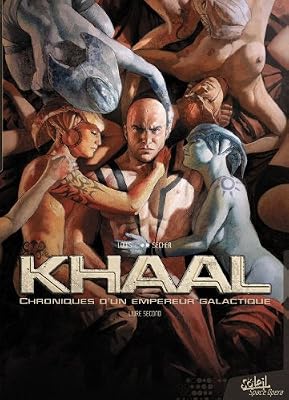 Khaal - Chroniques d'un empereur galactique T2