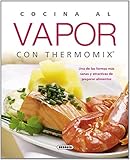Cocina al vapor con thermomix (El Rincón Del Paladar)