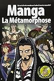 Manga : La métamorphose