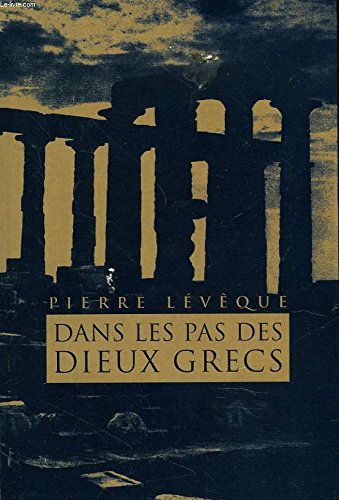 Télécharger Dans les pas des dieux grecs Francais PDF