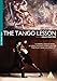 Lezioni Di Tango / The Tango Lesson ( La Leçon de tango ) [ Origine UK, Nessuna Lingua Italiana ]