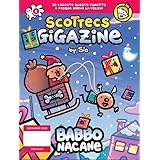 Scottecs Gigazine 6 - Babbo Nacane
