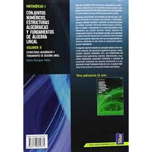 Matemáticas I. Estructuras Algebraicas Y Fundamentos De Algebra - Volumen II