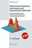 Image de Wahrscheinlichkeitsrechnung und Statistik mit MATLAB: Anwendungsorientierte Einführung f