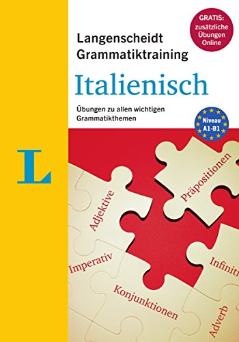 Download Langenscheidt Grammatiktraining Italienisch - Buch mit Online-Übungen: Übungen zu allen wichtigen Grammatikthemen Download Langenscheidt Grammatiktraining Italienisch - Buch mit Online-Übungen: Übungen zu allen wichtigen Grammatikthemen