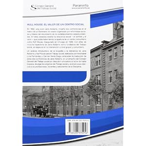 HULL HOUSE: EL VALOR DE UN CENTRO SOCIAL. Colección CGTS / Paraninfo (Trabajo Social (paraninfo))