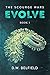 Evolve: The Scourge Wars Book 1 (English Edition) by Derek Belfield