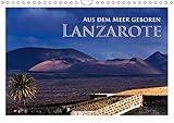 Aus dem Meer geboren - Lanzarote (Wandkalender 2019 DIN A4 quer): Lanzaote, die Vulkaninsel im Atlantik (Monatskalender, 14 Seiten ) (CALVENDO Orte) by