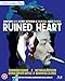 Ruined Heart: Another Love Story Between A Criminal And A Wh [Edizione: Regno Unito]