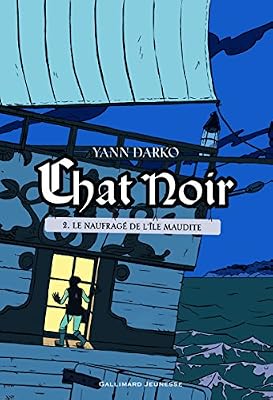 Chat noir, tome 2 : Le naufragé de l'île maudite
