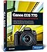 Canon EOS 77D: Das Handbuch zur Kamera by 