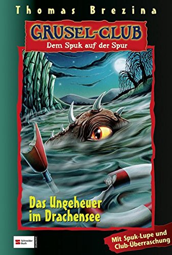 Grusel-Club - Dem Spuk auf der Spur, Band 22: Das Ungeheuer im Drachensee