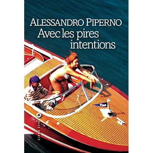 Avec les pires intentions