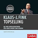 TopSelling: Die vier Erfolgsfaktoren für mehr Umsatz und Gewinn by 