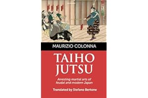 Taiho Jutsu: Arresting martial arts of feudal and modern Japan