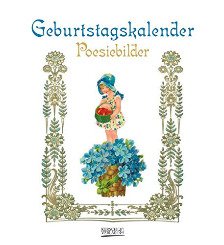 Geburtstagskalender Poesiebilder: Immerwährender Kalender