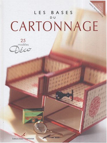 Télécharger Les bases du cartonnage : 25 modèles Déco PDF Ebook En Ligne