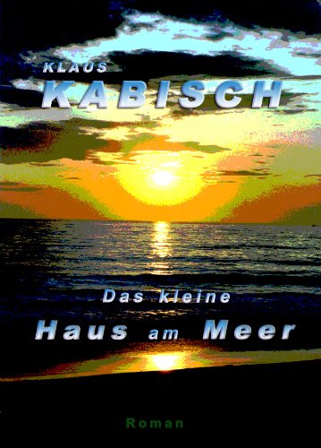 Das Kleine Haus Am Meer Amazon Co Uk Klaus Kabisch