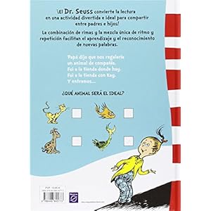 Dr. Seuss. ¿Qué animal será el ideal?