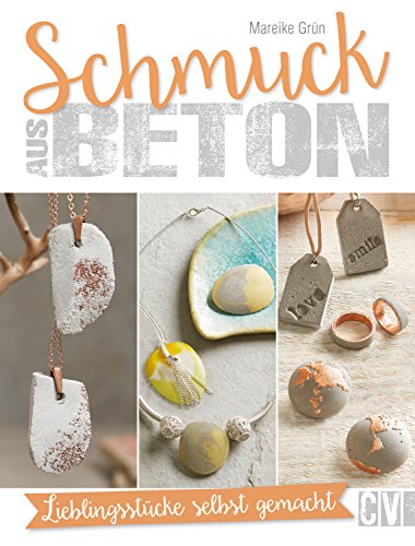Download Schmuck aus Beton: Lieblingsstücke selbst gemacht Download Schmuck aus Beton: Lieblingsstücke selbst gemacht