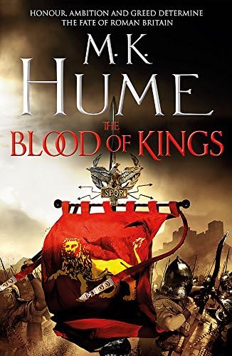 The Blood of Kings (Tintagel Book I): A historical thriller of bravery and bloodshed