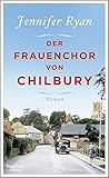 Bücher Neuerscheinungen 2022 - Der Frauenchor von Chilbury: Roman von Jennifer Ryan