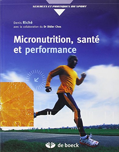 Download Micronutrition, santé et performance : Comprendre ce qu'est vraiment la micronutrition Download Micronutrition, santé et performance : Comprendre ce qu'est vraiment la micronutrition