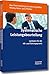 Systematische Leistungsbeurteilung: Leitfaden für die HR- und Führungspraxis by 