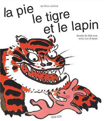 La  pie, le tigre et le lapin (à partir de 5 ans)